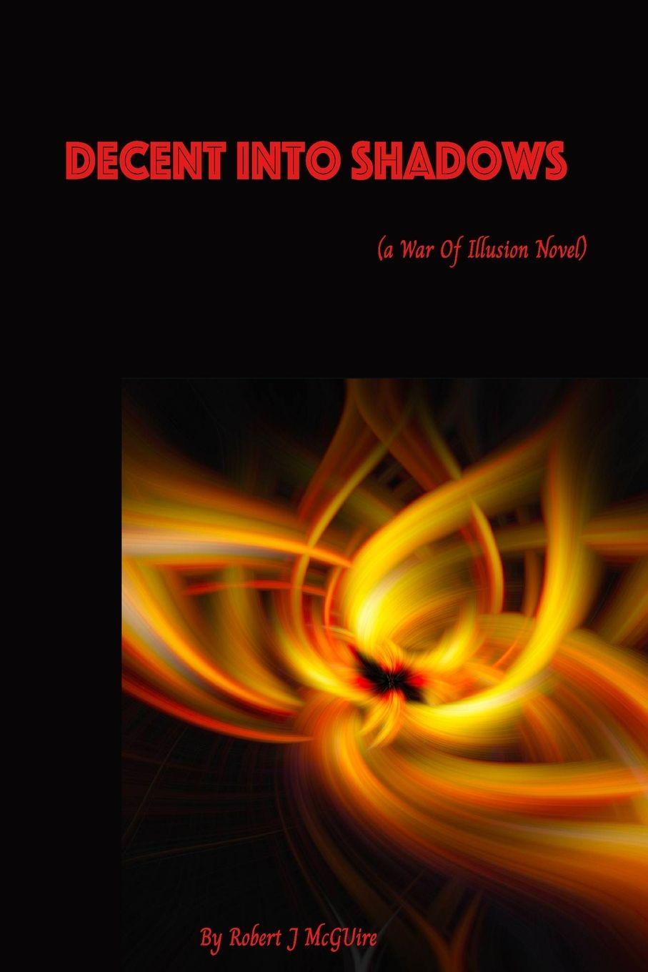 Kniha Decent into Shadow Robert J McGuire