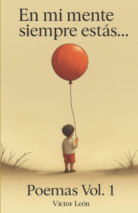 Knjiga En mi mente siempre estás... Victor León