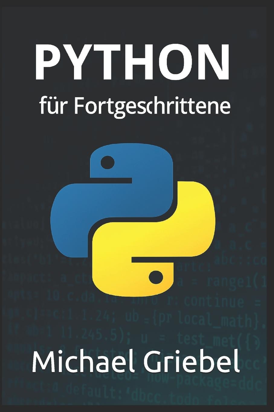 Könyv Python für Fortgeschrittene Michael Griebel