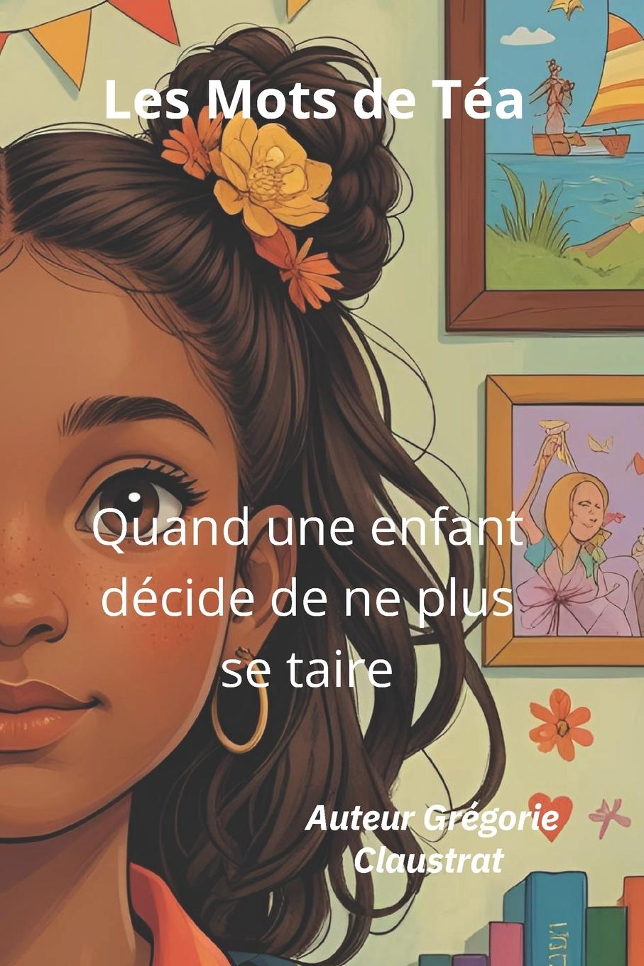 Knjiga Les Mots de Téa Grégorie Claustrat