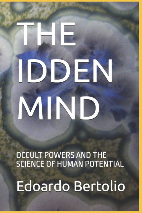 Kniha THE IDDEN MIND Edoardo Bertolio