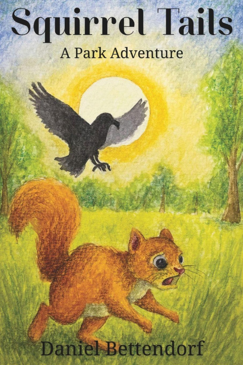 Kniha Squirrel Tails Daniel Bettendorf