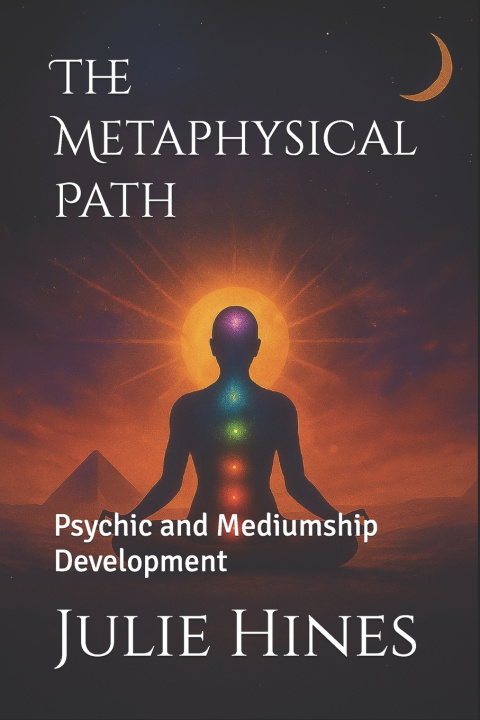 Knjiga The Metaphysical Path Julie Hines