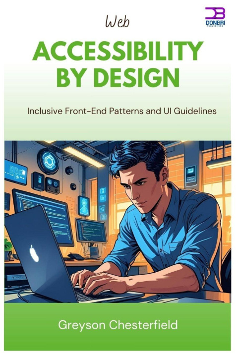 Kniha Web Accessibility by Design Greyson Chesterfield
