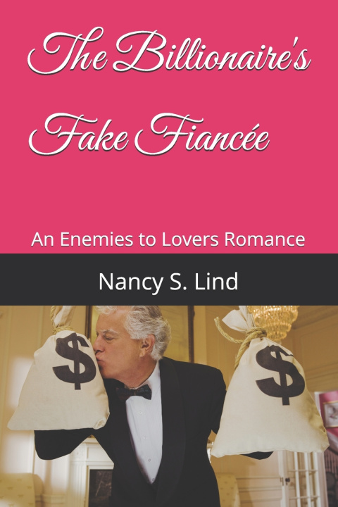 Knjiga The Billionaire's Fake Fiancée Nancy S. Lind
