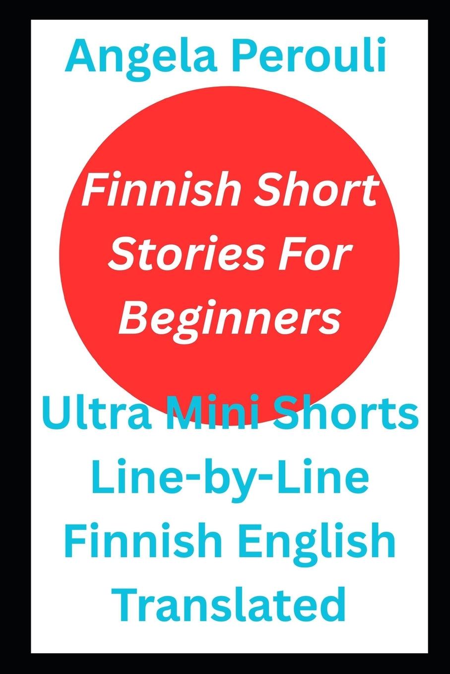 Knjiga Finnish Short Stories For Beginners Angela Perouli
