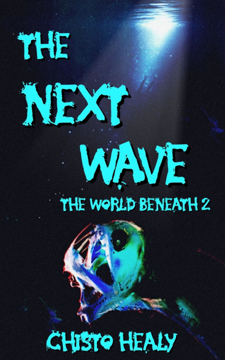Kniha The Next Wave Chisto Healy