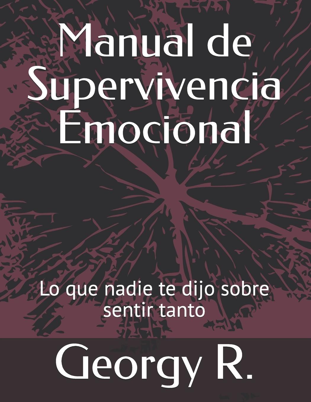 Knjiga Manual de Supervivencia Emocional Georgy R.
