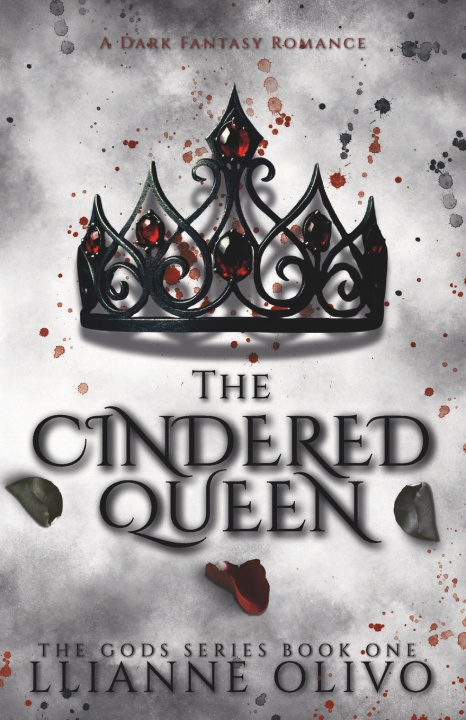 Kniha The Cindered Queen Llianne Olivo