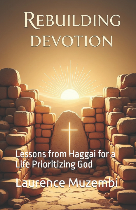 Kniha Rebuilding Devotion Laurence Muzembi Th.D.