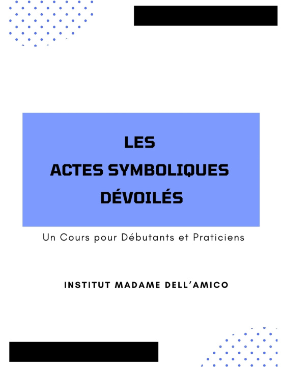 Kniha Les Actes Symboliques Dévoilés O. L. DELL' AMICO