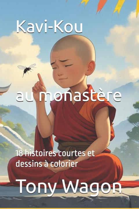 Knjiga Kavi-Kou au monastère Tony Wagon
