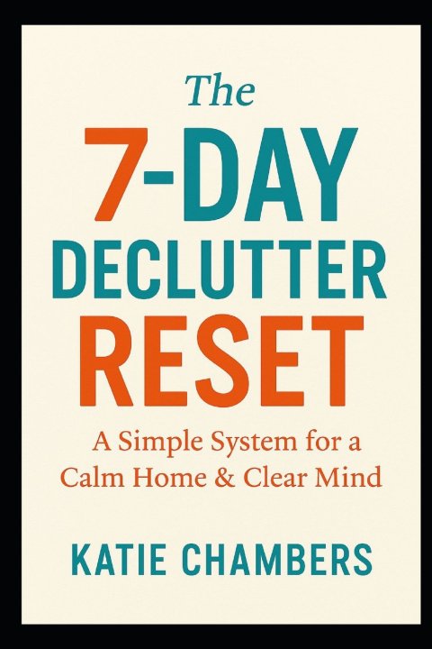 Kniha The 7-Day Declutter Reset Katie Chambers