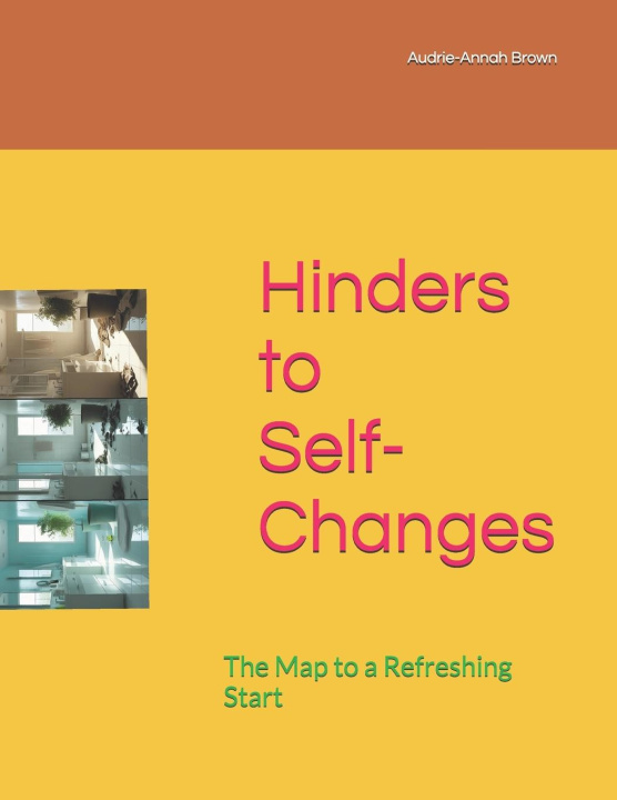 Kniha Hinders to Self-Change Audrie-Annah Kimonie Brown