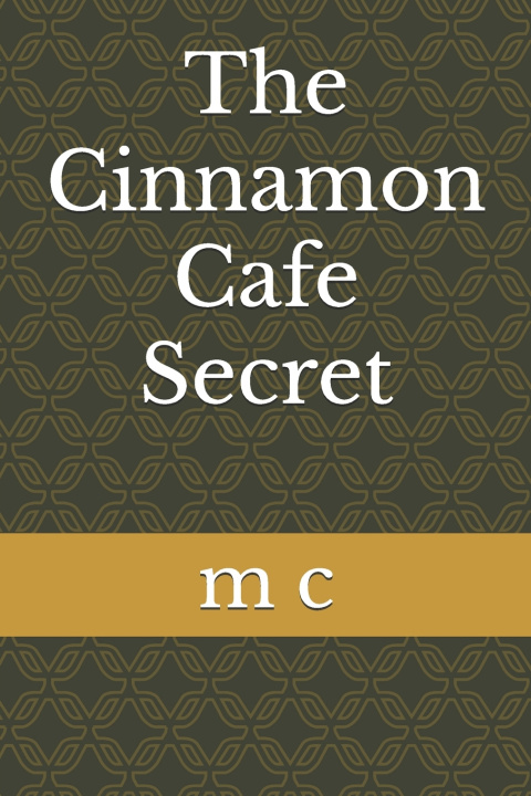 Knjiga The Cinnamon Cafe Secret m c