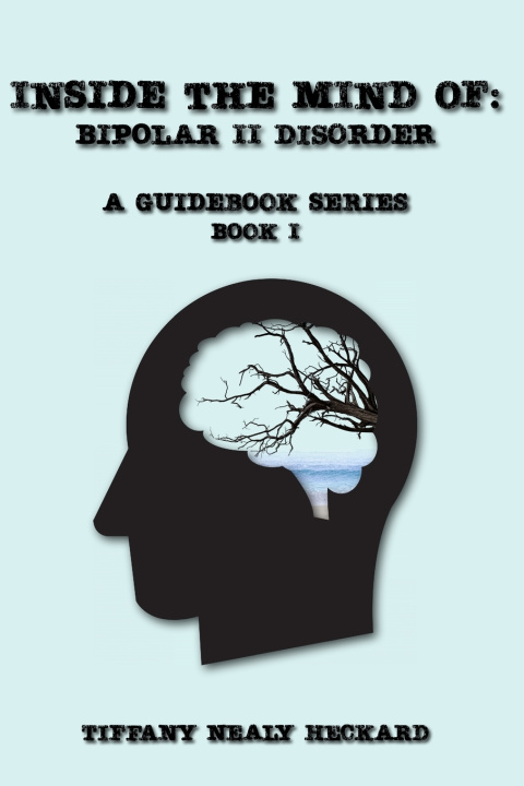 Kniha Inside The Mind Of Tiffany Nealy Heckard