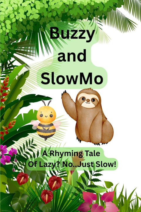 Knjiga Buzzy and SlowMo Emmy Refson