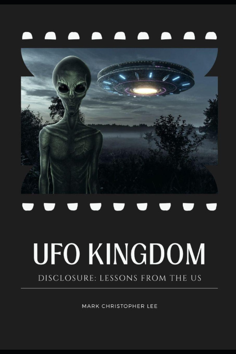 Knjiga Ufo Kingdom - Disclosure Mark Christopher Lee