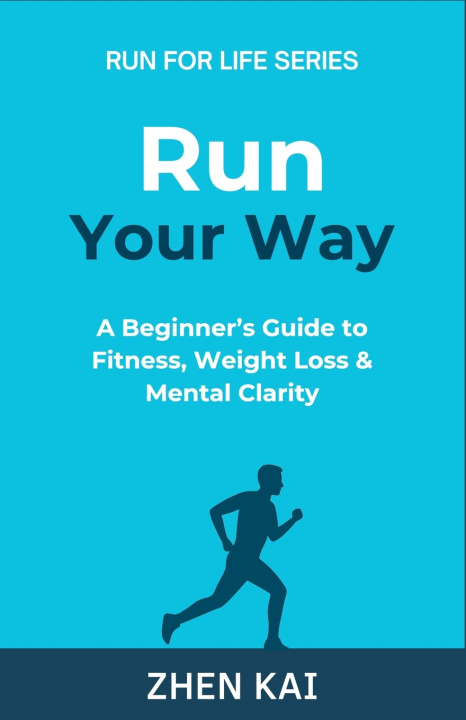 Knjiga Run Your Way Zhen Kai