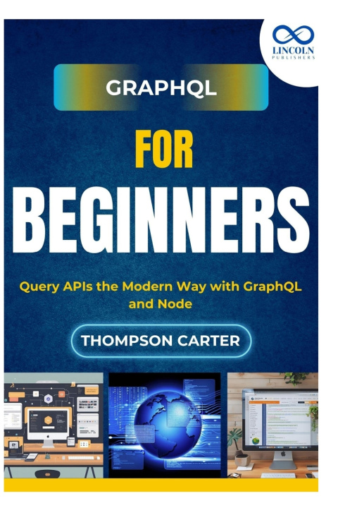 Kniha GraphQL for Beginners Thompson Carter