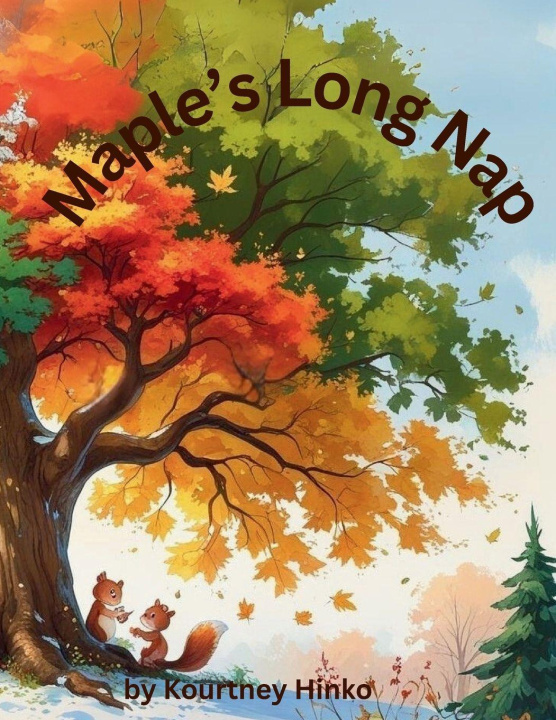 Kniha Maple's Long Nap Kourtney Hinko