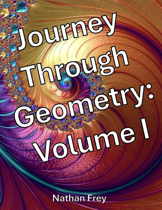 Book Journey Through Geometry Nathan Frey