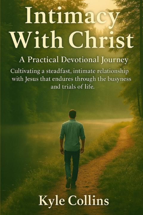 Knjiga Intimacy With Christ Kyle Collins