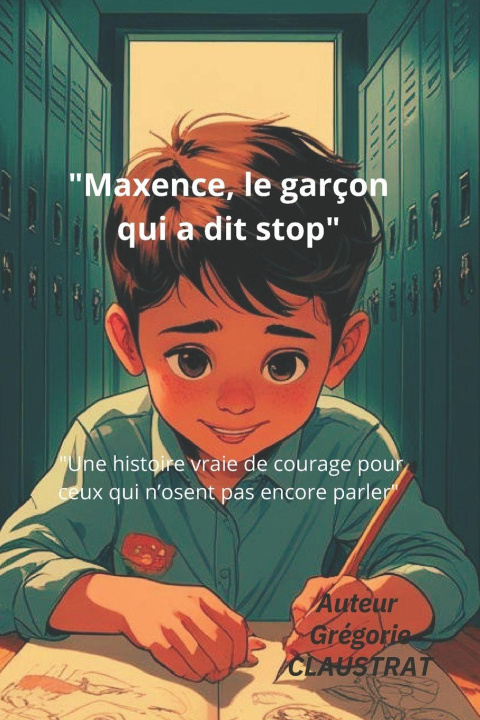 Knjiga "Maxence, le garçon qui a dit stop" Grégorie Claustrat