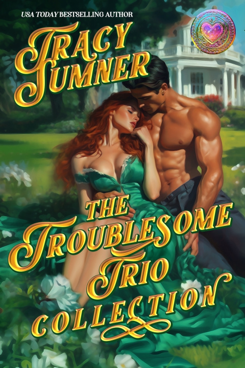 Kniha The Troublesome Trio Tracy Sumner