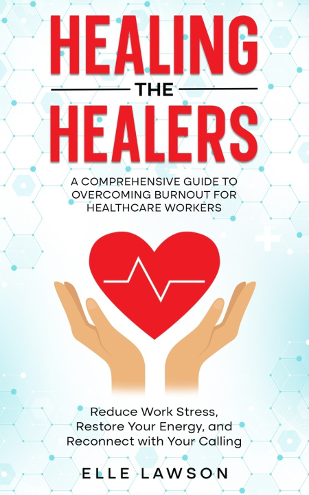 Könyv Healing the Healers Elle Lawson
