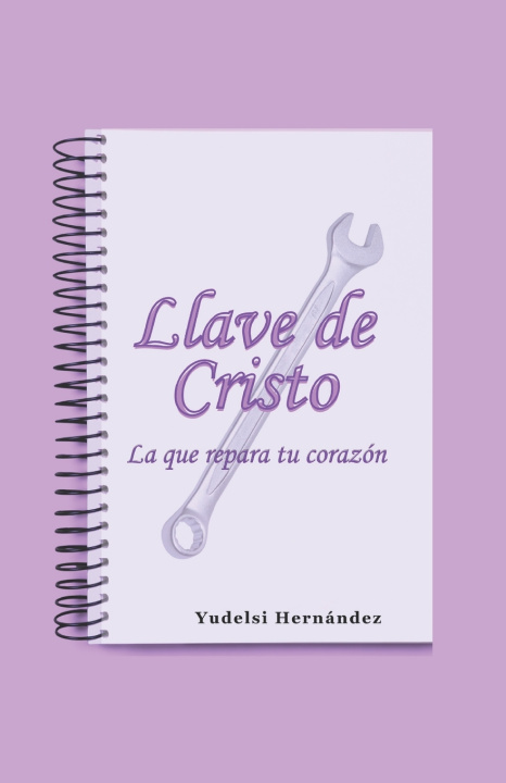 Kniha LLAVE DE CRISTO Yudelsi Hernandez paulino