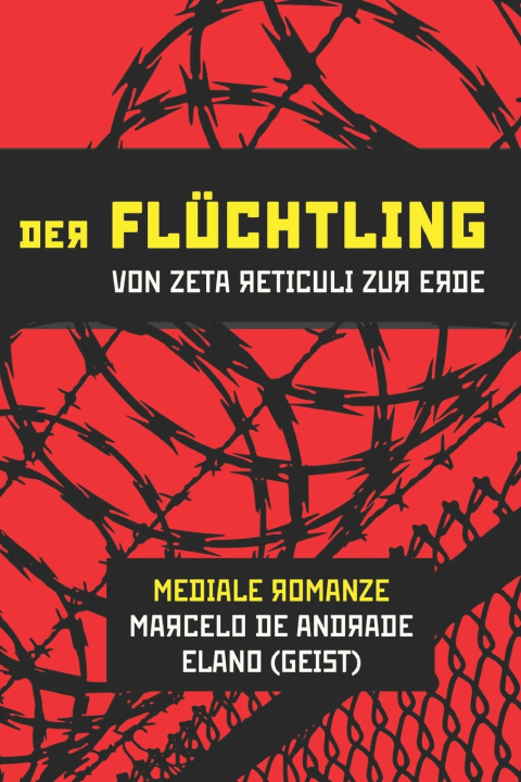 Kniha DER FLÜCHTLING MARCELO DE ANDRADE
