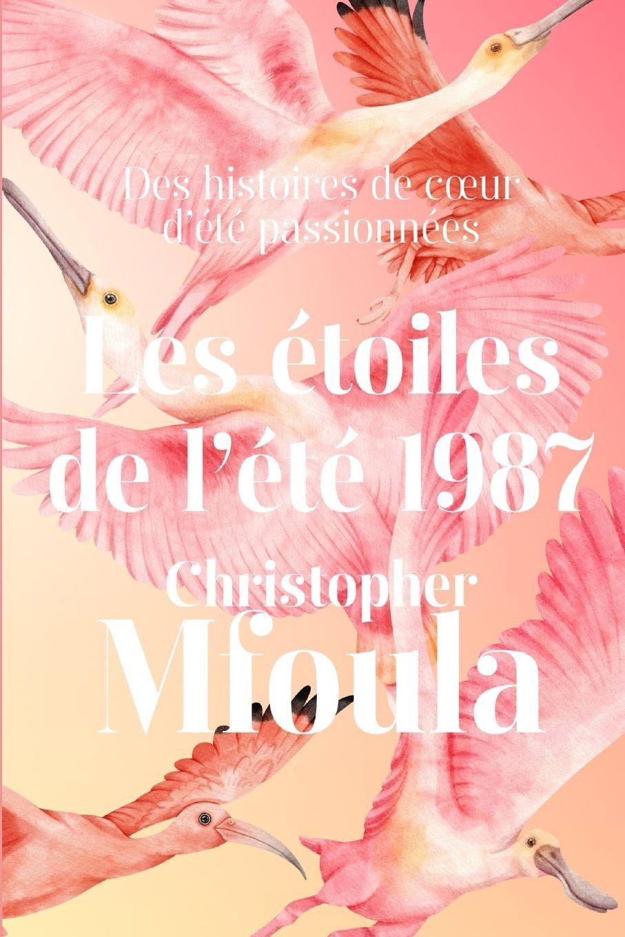 Buch Les Étoiles de l'été 1987 Christopher Mfoula