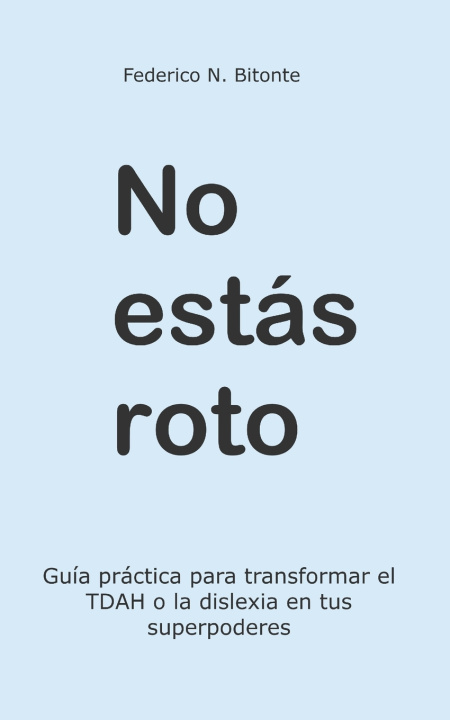 Kniha No estás roto Federico Nicolás Bitonte