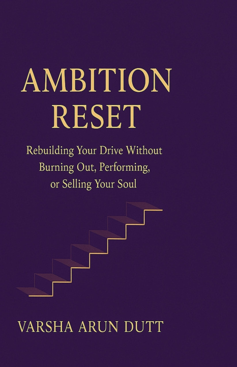 Kniha The Ambition Reset Varsha Arun Dutt