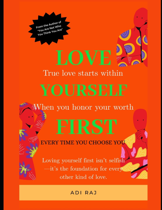 Kniha Love Yourself First ADI RAJ