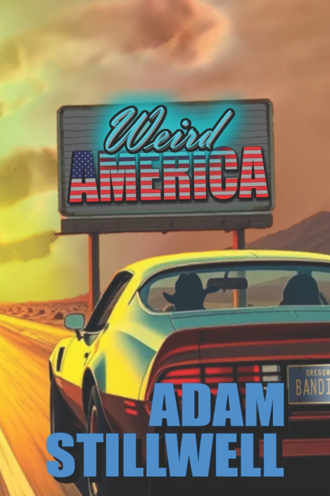 Knjiga Weird America Adam Stillwell