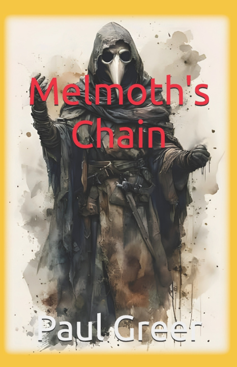 Knjiga Melmoth's Chain Paul Greer