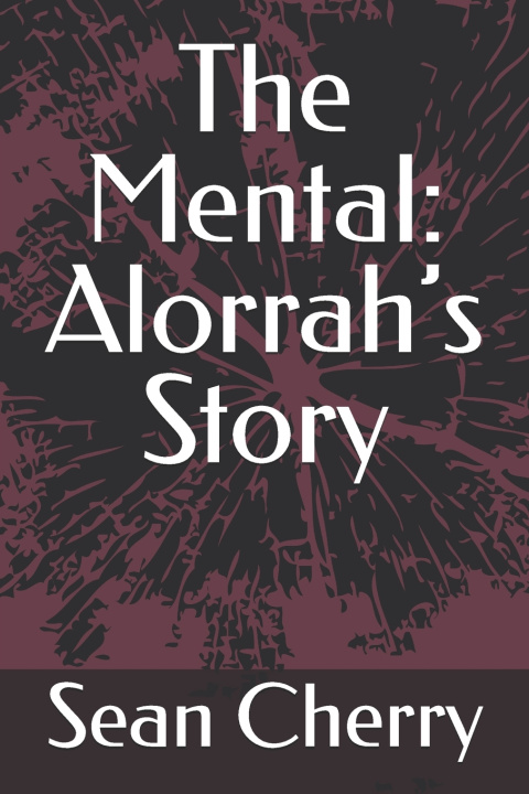 Knjiga The Mental Sean Cherry
