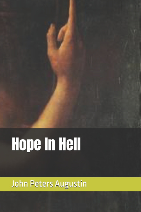 Book Hope In Hell John Peters Augustin