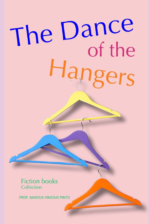 Kniha THE DANCE OF THE HANGERS MARCUS VINICIUS PINTO