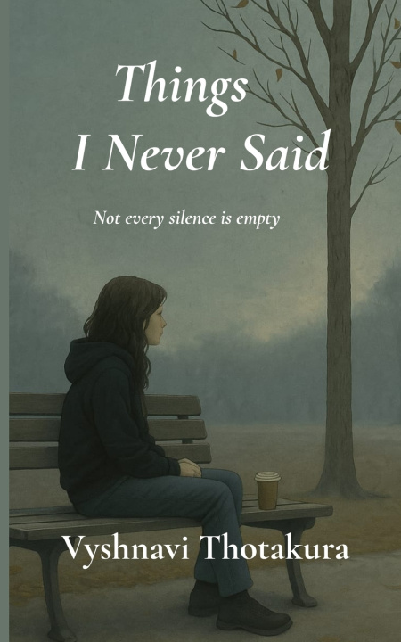 Knjiga THINGS I NEVER SAID Vyshnavi Thotakura