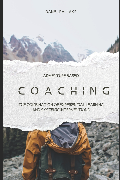 Könyv Adventure based coaching Daniel Pallaks