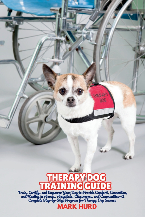Book THERAPY DOG TRAINING GUIDE MARK HURD