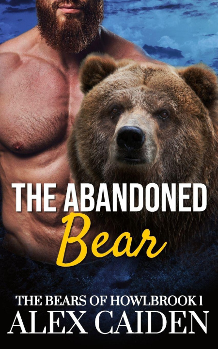 Knjiga The Abandoned Bear Alex Caiden