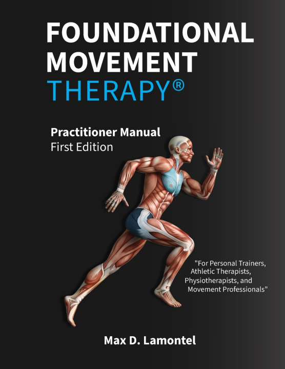 Kniha Foundational Movement Therapy® Max D. Lamontel