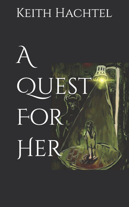 Kniha A Quest For Her Keith Hachtel