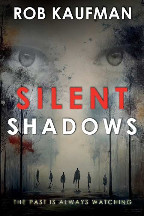 Book Silent Shadows Rob Kaufman