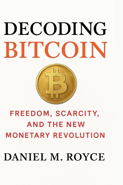 Book Decoding Bitcoin Daniel M. Royce