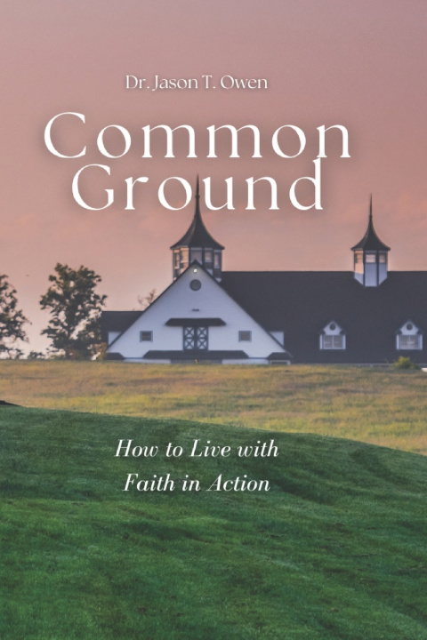 Book COMMON GROUND Jason T Owen